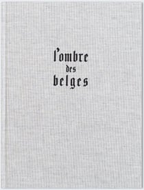L'ombre des belges