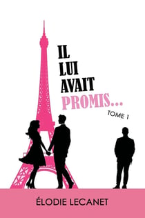 Il lui avait promis... Tome 1