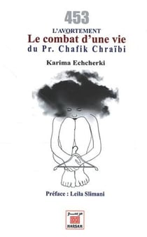L'avortement : Le combat d'une vie du Pr. Chafik Chraïbi