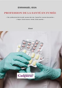 PROFESSION DE LA SANTÉ EN FUMÉE