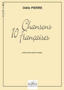 10 chansons françaises pour flûte à  bec et piano