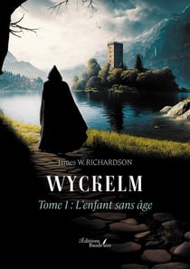 Wyckelm Tome 1 : L'enfant sans âge