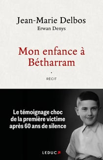Mon enfance à Bétharram : Le témoignage choc de la première victime après 60 ans de silence