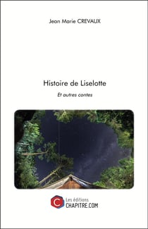 Histoire de Liselotte - autres contes