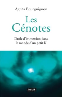 Les cénotes - drôle d'immersion dans le monde d'un petit k