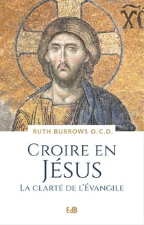 Croire en Jésus : la clarté de l'évangile au quotidien
