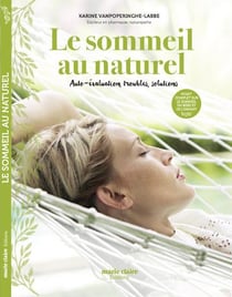 Le sommeil au naturel - auto-évaluation, troubles, solutions