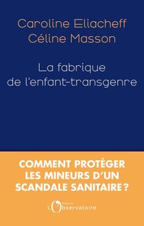 La fabrique de l’enfant transgenre