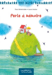 Perle a memoire / coll vivre ensemble