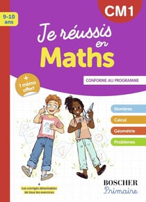 Je réussis en maths : nombres, calcul, géométrie, problèmes