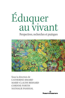 Éduquer au vivant : perspectives, recherches et pratiques