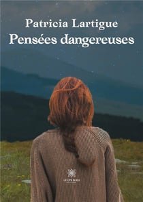 Pensées dangereuses