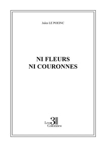 Ni fleurs ni couronnes