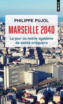 Marseille, 2040 : Le jour où notre système de santé craquera