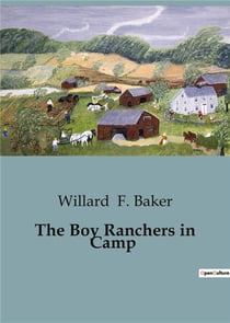The boy ranchers in camp