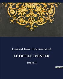 LE DÉFILÉ D'ENFER : Tome II
