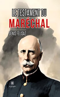 Le testament du Maréchal