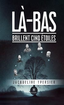 Là-bas brillent cinq étoiles