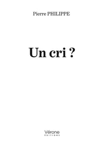 Un cri ?