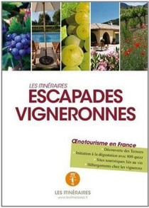 Escapades vigneronnes