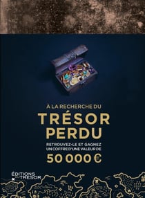A La Recherche Du Tresor Perdu