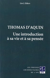 Thomas d'aquin - une introduction à sa vie et à sa pensée