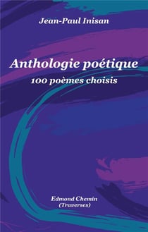 Anthologie poétique - 100 poèmes chinois