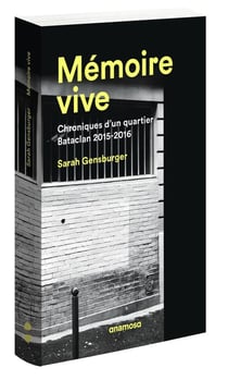 Mémoire vive - chroniques d'un quartier, Bataclan 2015-2016