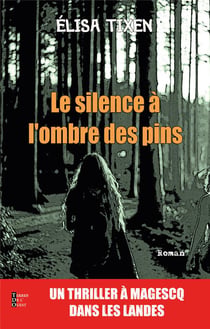 Le silence à l'ombre des pins