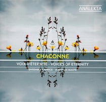 Chaconne, voix d'éternité