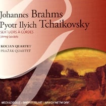 Brahms : Sextuor A Cordes op.18 - tchaikovski : Sextuor A Cordes op.70