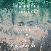 Like i'm a warrior