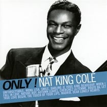 Only! nat king cole