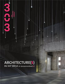 Revue 303 n.111 : architecture du XXe siècle - patrimoine et reconversion
