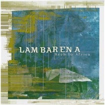 Lambarena Bach To Africa