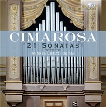 Domenico Cimarosa : 21 sonates pour orgue