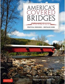 America's covered bridges - practical crossings - nostalgic icons