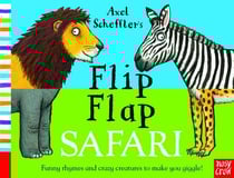 Axel scheffler''s flip flap safari