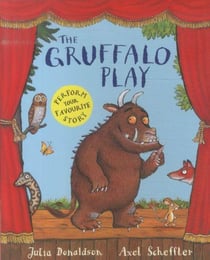 THE GRUFFALO PLAY
