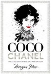 COCO CHANEL - THE ILLUSTRATED WORLD OF A FASHION ICON
