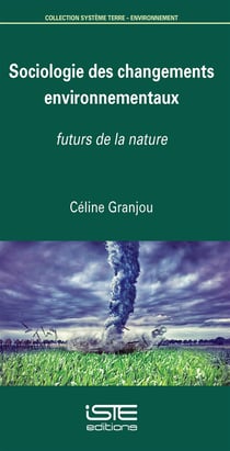 Sociologie des changements environnementaux - futurs de la nature