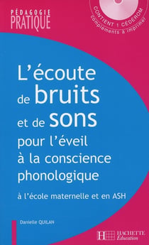 L'écoute de bruits et de sons pour l'éveil à la conscience phonologique
