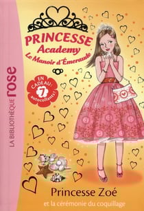 Princesse Academy 35 - Princesse Zoé et la cérémonie du coquillage