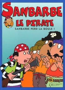 Sanbarbe n.2 - sanbarbe perd la boule