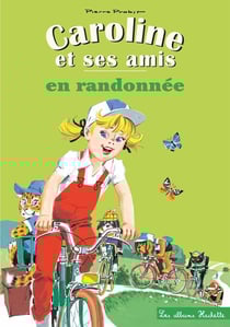 Caroline et ses amis en randonnée