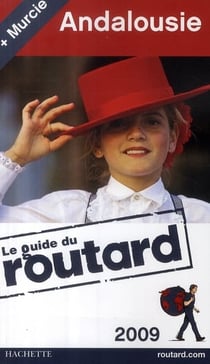 Guide du routard - andalousie (édition 2009)