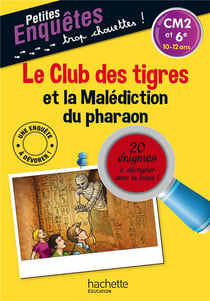 Le club des tigres et la malédiction du pharaon
