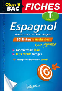 Objectif bac - espagnol - terminale toutes séries - fiches détachables