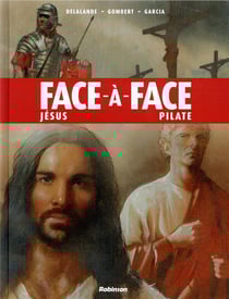 Face-à-face Tome 2 : Jésus VS Pilate