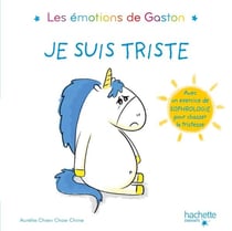 Les émotions de Gaston - Je suis triste